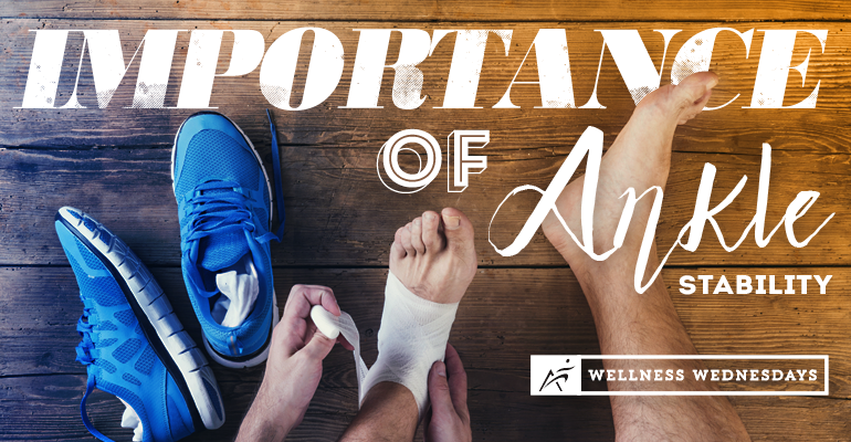 Man wrapping up foot and ankle with blue shoes and wooden floor. Text reads "Importance of Ankle Stability"