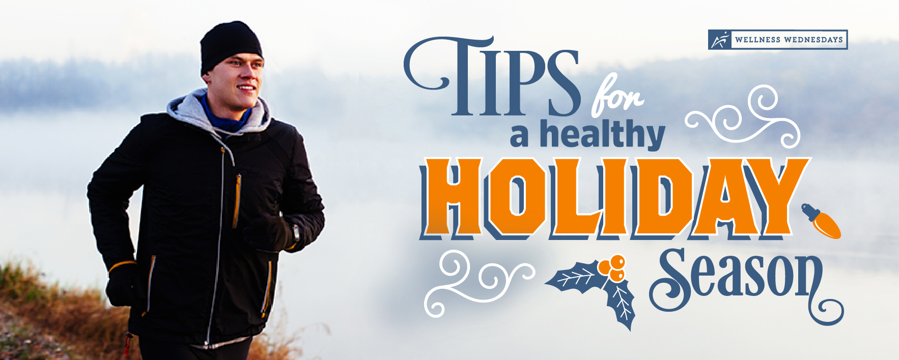 Tips for a healthy holiday season with man running