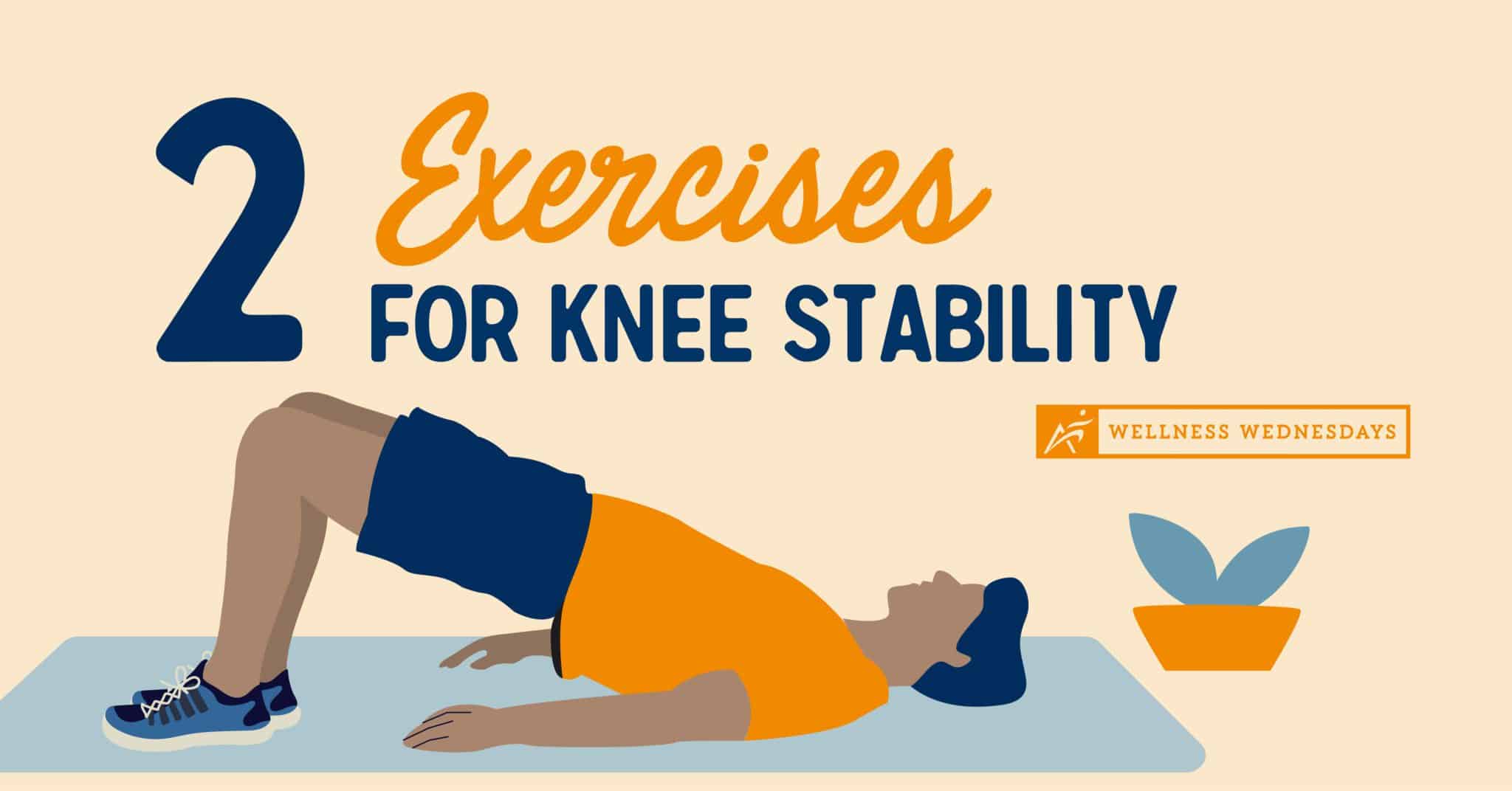 2 Exercises For Knee Stability