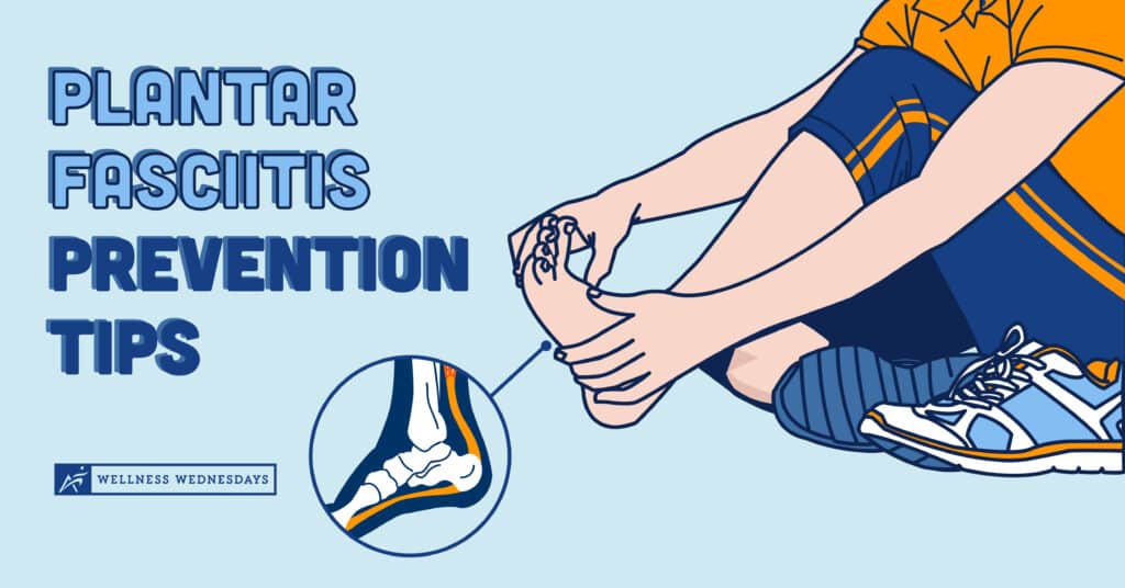 Plantar Fasciitis Prevention Tips