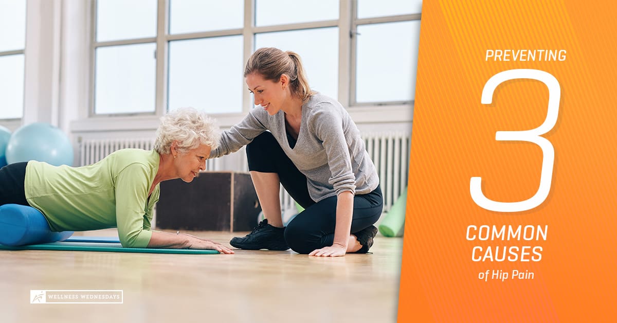 Preventing 3 Common Causes of Hip Pain