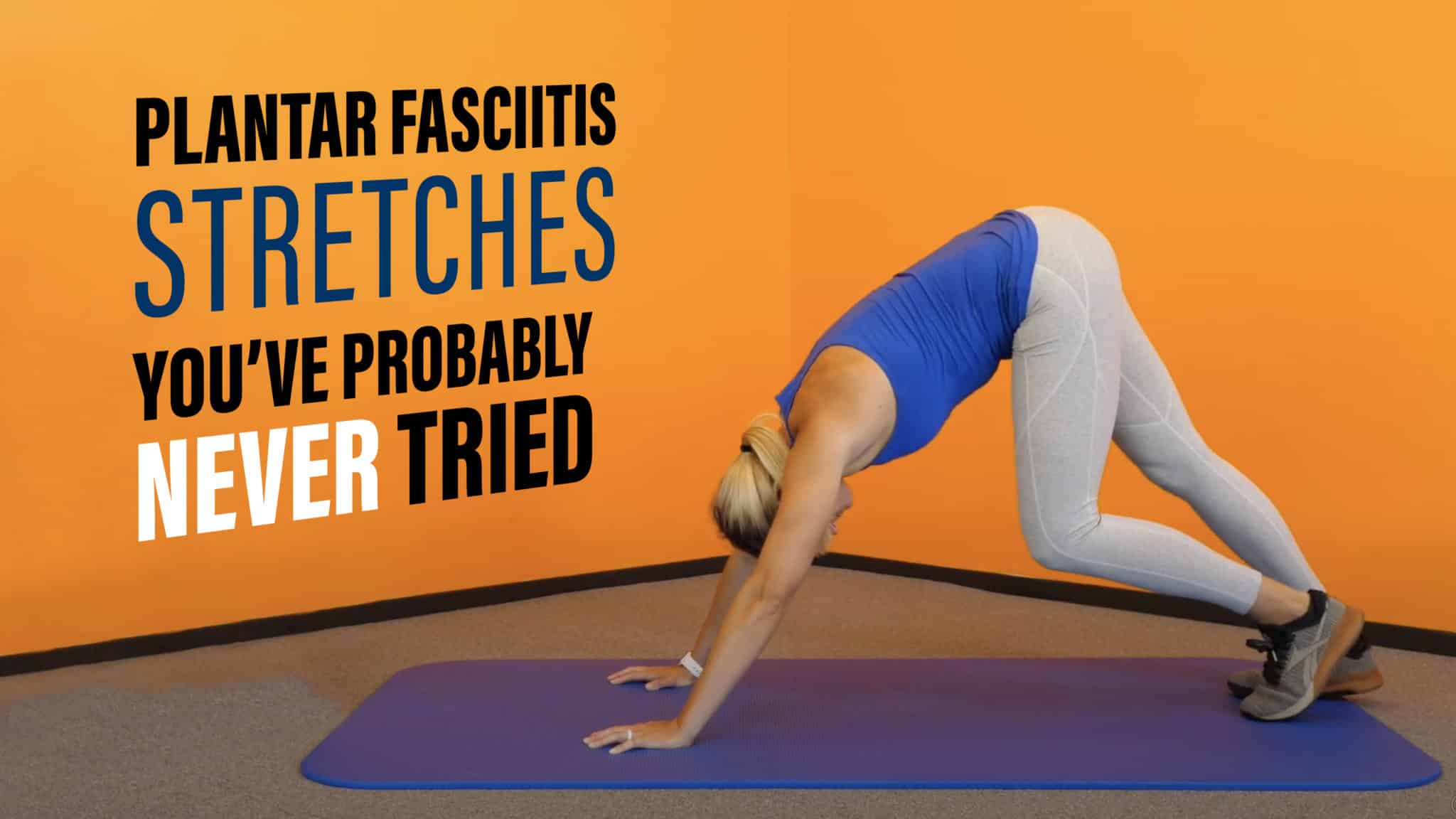 Stretches and Exercises for Plantar Fasciits – AIRROSTI