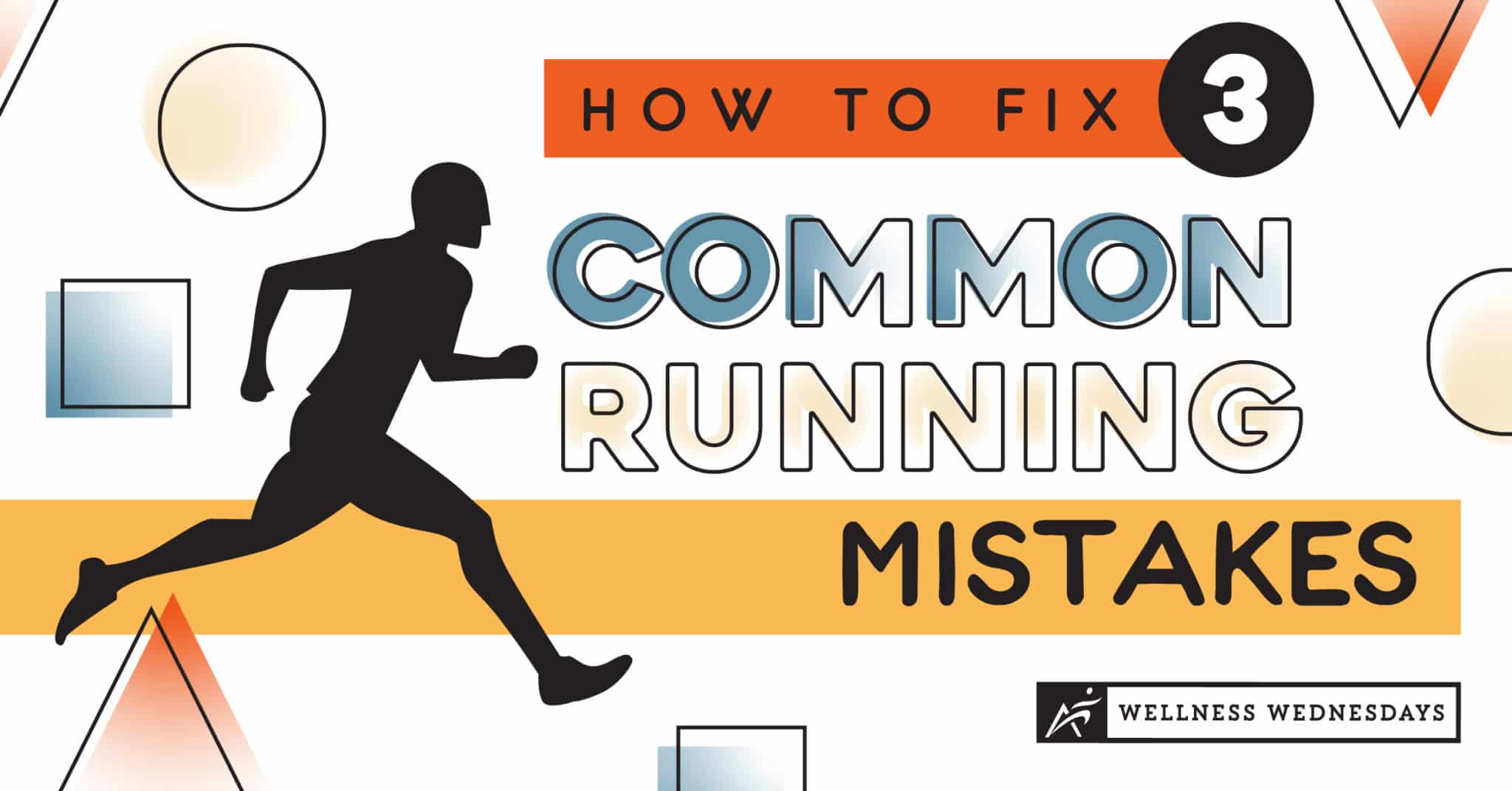 20.07_How to Fix 3 Common Running Mistakes_FB_1200x628px_297720