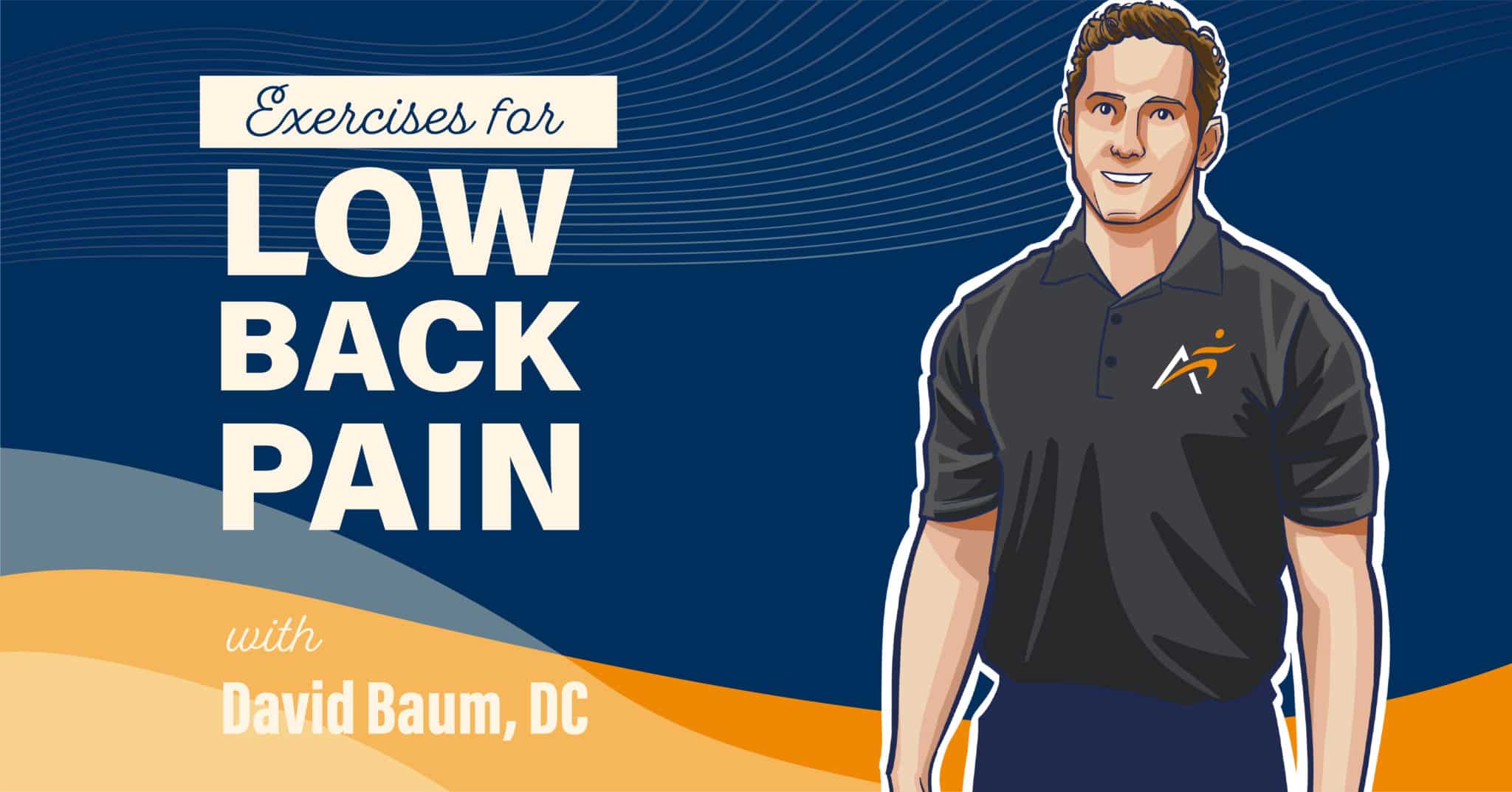 Dr. Baum Mobility Minute - Exercises for Low Back Pain_Feature graphic 1200x628