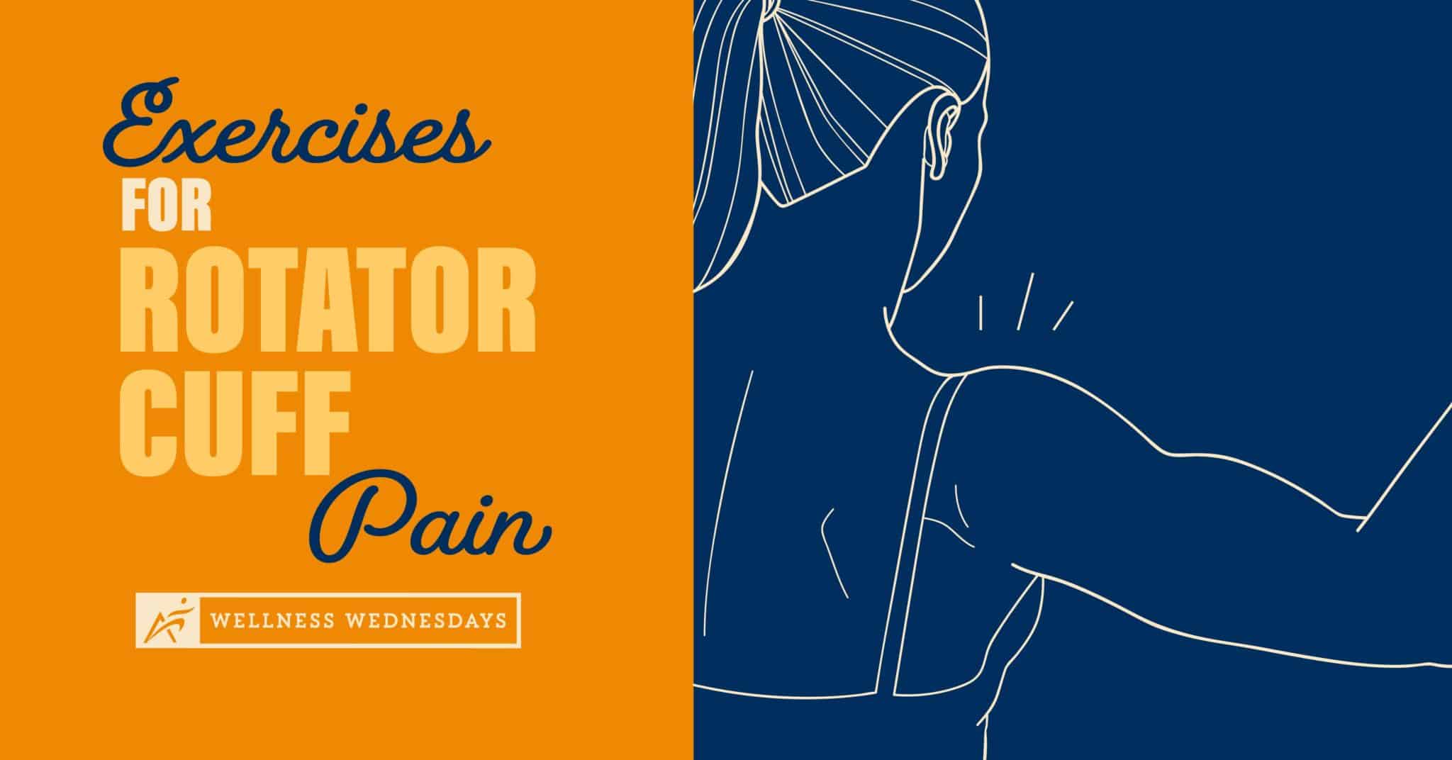 2021_08_Exercises for Rotator Cuff Pain_Updated Graphics_361021