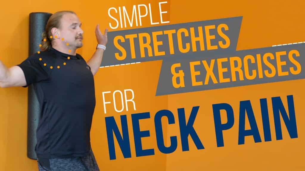 Simple Stretches and Exercises for Neck Pain