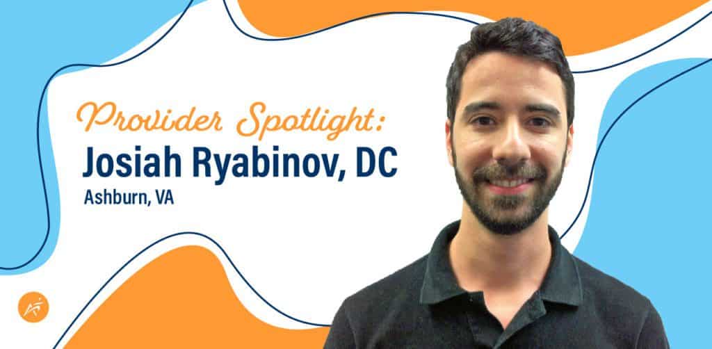 Provider Spotlight: Josiah Ryabinov, DC