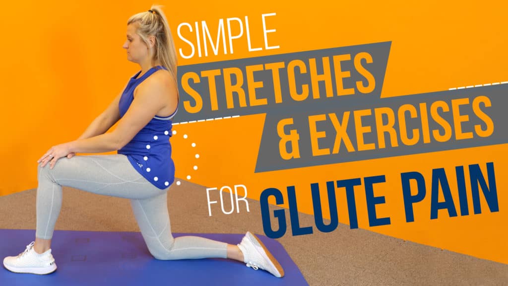 Simple Stretches & Exercises for Glute Pain