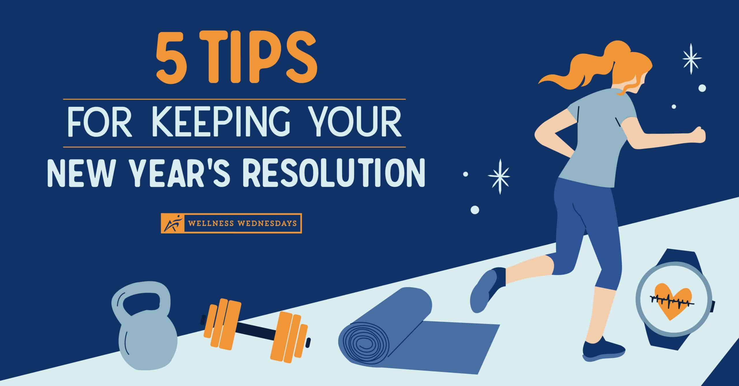 5 Tips for Keeping Your New Year's Resolution