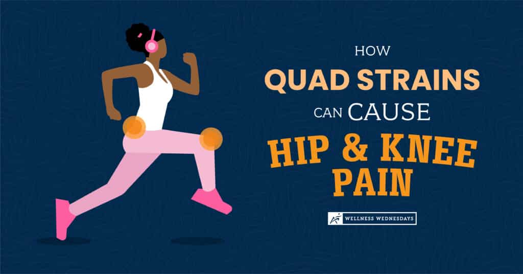 How Quad Strains Can Cause Hip & Knee Pain Airrosti