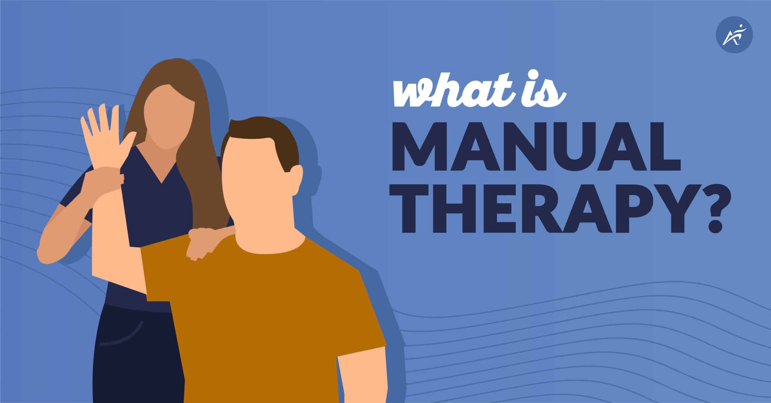 What is Manual Therapy?