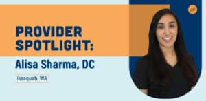Provider Spotlight: Alisa Sharma, DC