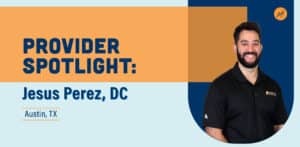 Provider Spotlight: Jesus Perez, DC
