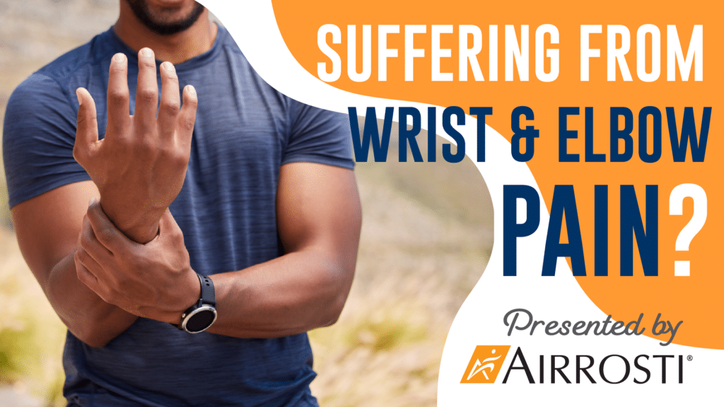 Wrist & Elbow Pain Webinar Video Airrosti