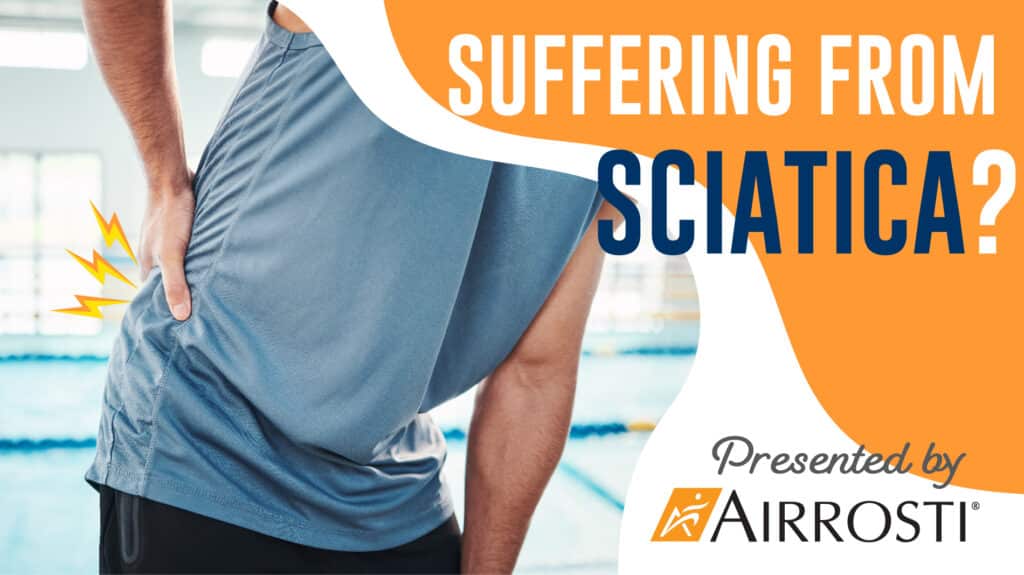 Suffering from Sciatica? Airrosti Webinar: Sciatica Myths, Facts, and Causes