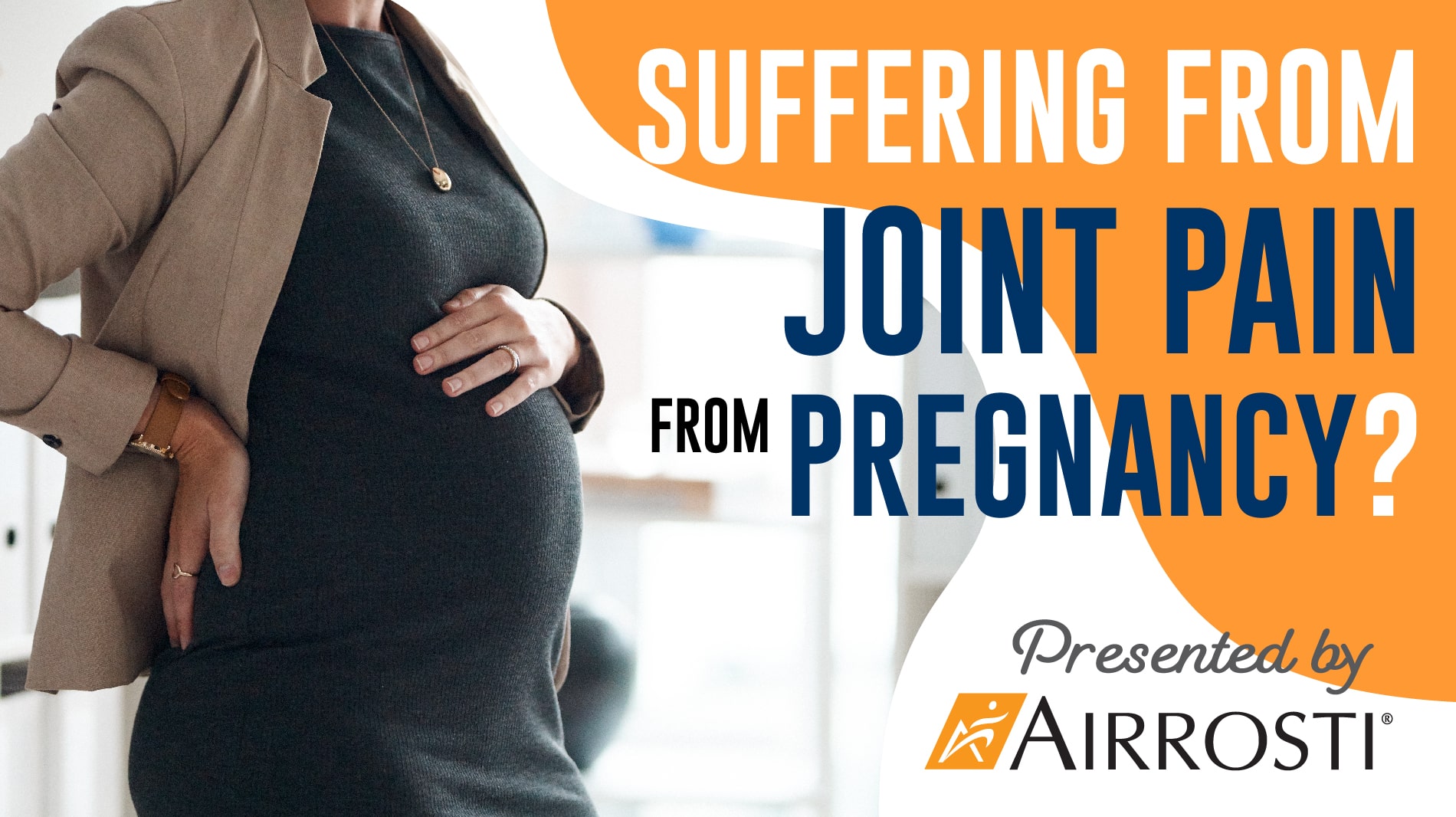 Suffering from Joint Pain from Pregnancy? Facts and Misconceptions Presented by Airrosti