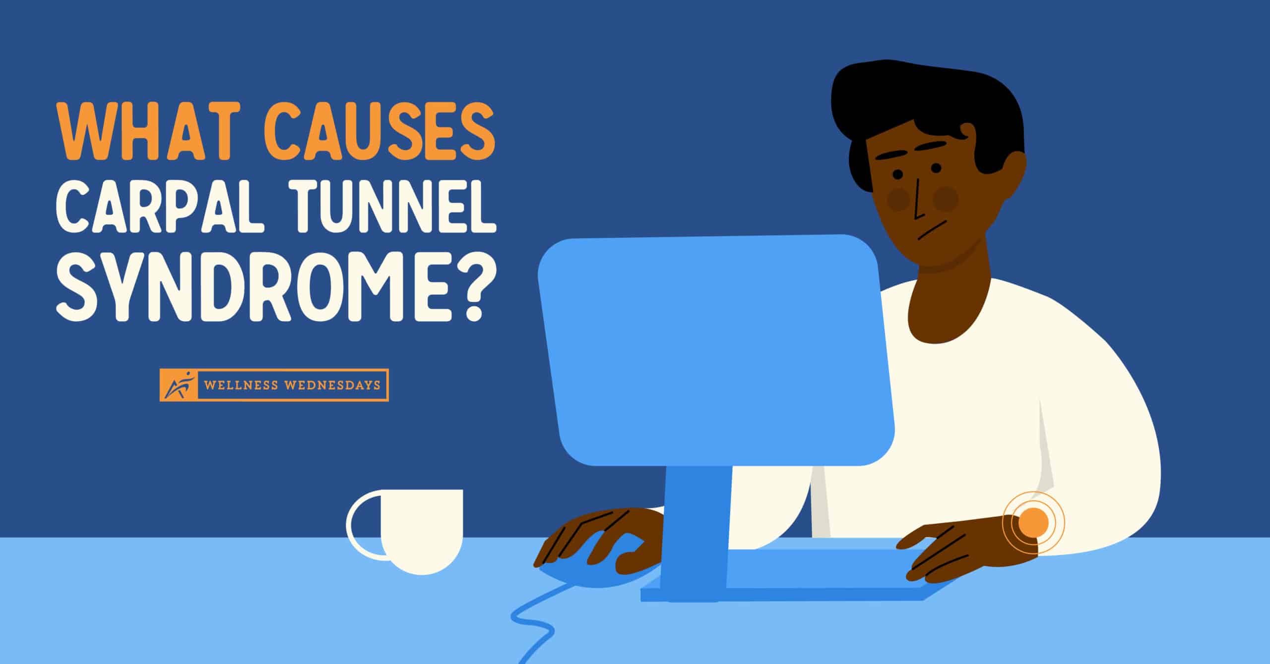 What Causes Carpal Tunnel Syndrome?