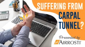 Suffering from Carpal Tunnel? Presented by Airrosti