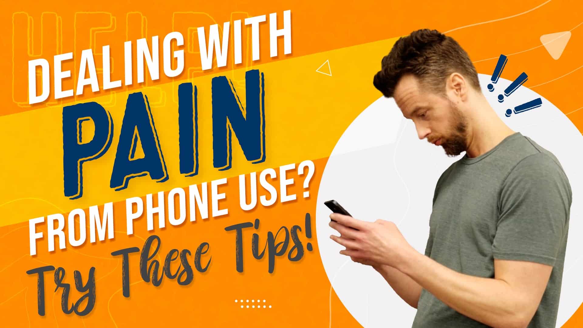 Dealing with Pain From Phone Use? Try These Tips!
