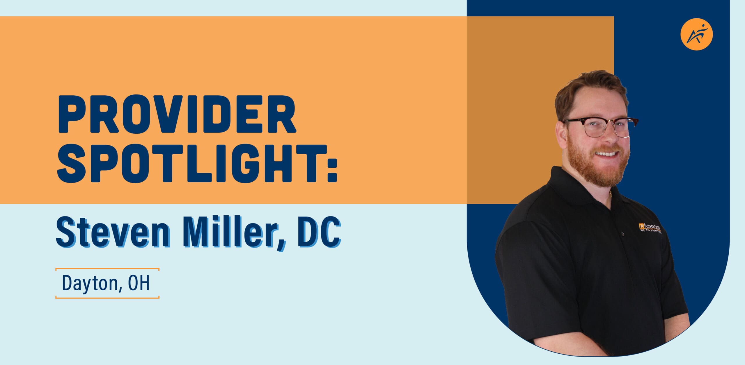 Provider Spotlight: Steven Miller, DC - Dayton, OH.