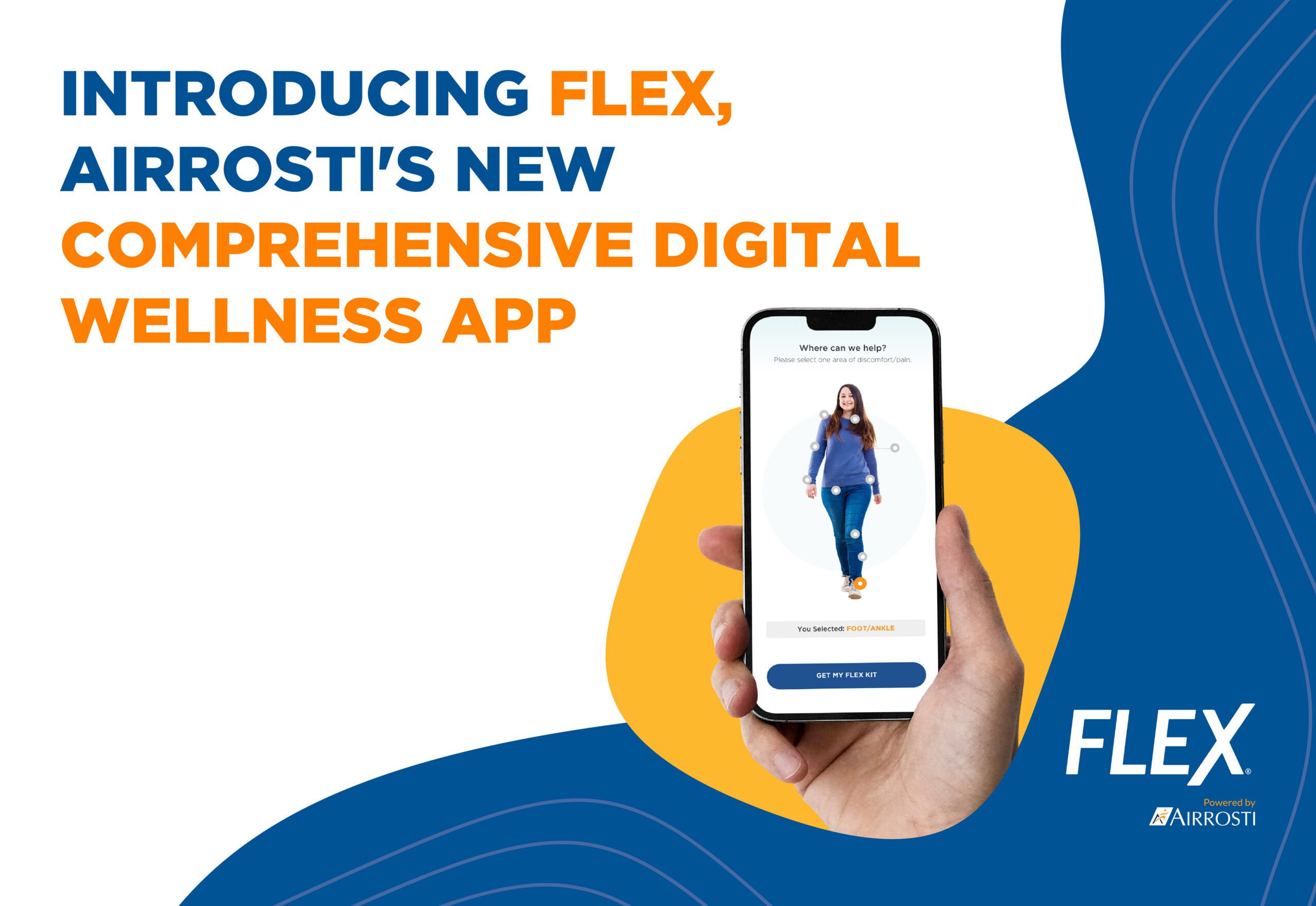 Introducing Flex Powered by Airrosti, A New Comprehensive Digital Wellness App | An image of someone holding a phone with the screenshot of the Flex Powered by Airrosti app and the title "Introducing Flex Powered by Airrosti, A New Comprehensive Digital Wellness App" on the left side of the image and the Flex logo on the bottom right corner