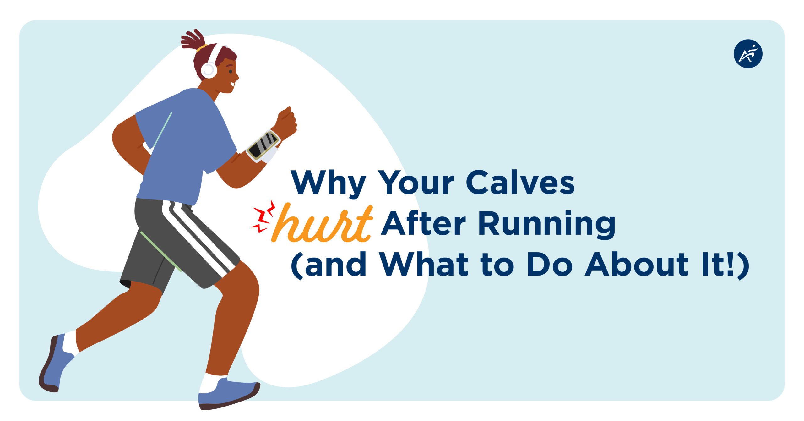 Character running with headphones blue words explaining calf pain for runners